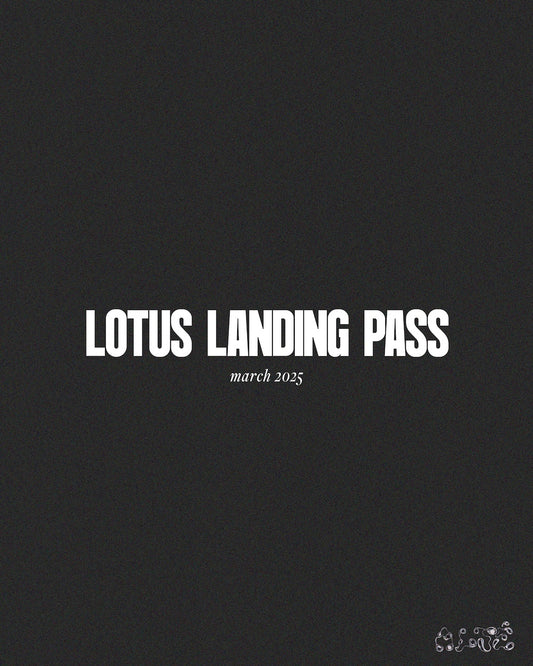 March Lotus Landing Pass