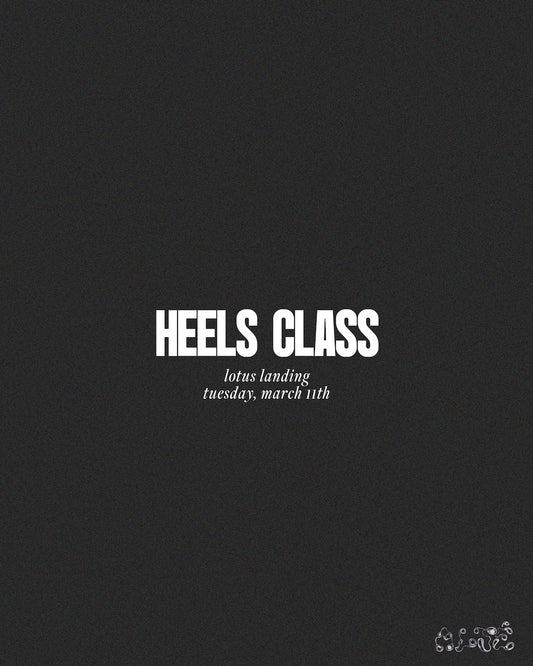 March 11th Heels Class