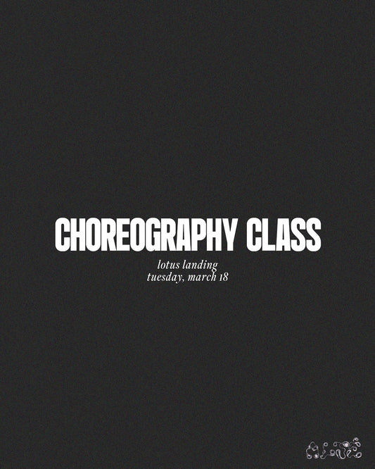 March 18th Choreography Class