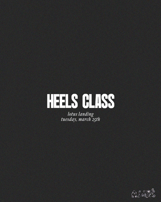 March 25th Heels Class