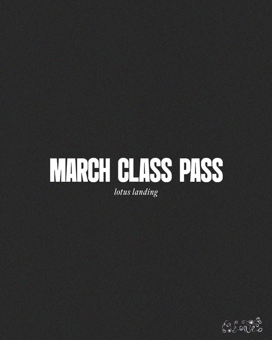 March Class Pass